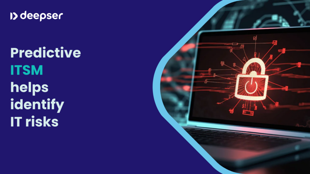 Predictive ITSM in Proactive IT Incident Management