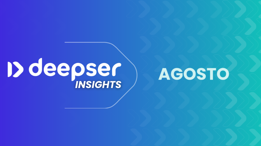 Deepser Insights – Agosto 2026