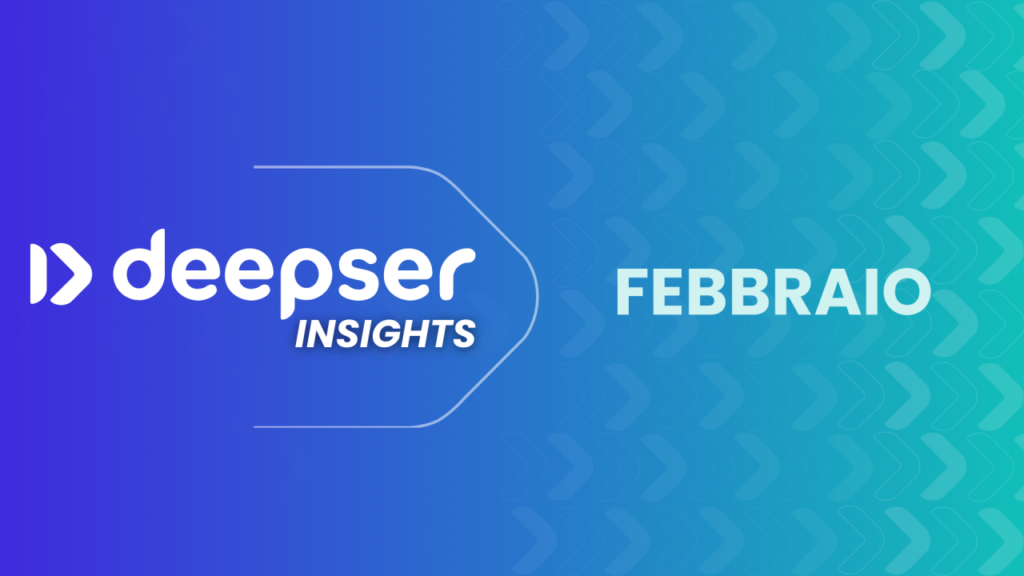 Deepser Insights – Febbraio 2026