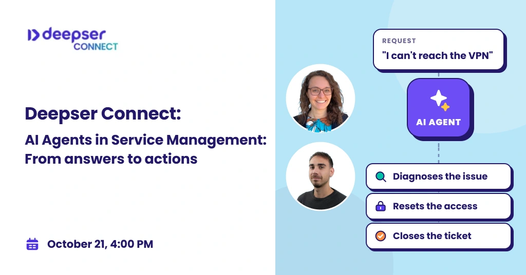 Deepser Connect webinar: AI Agents in Service Management - From answers to actions